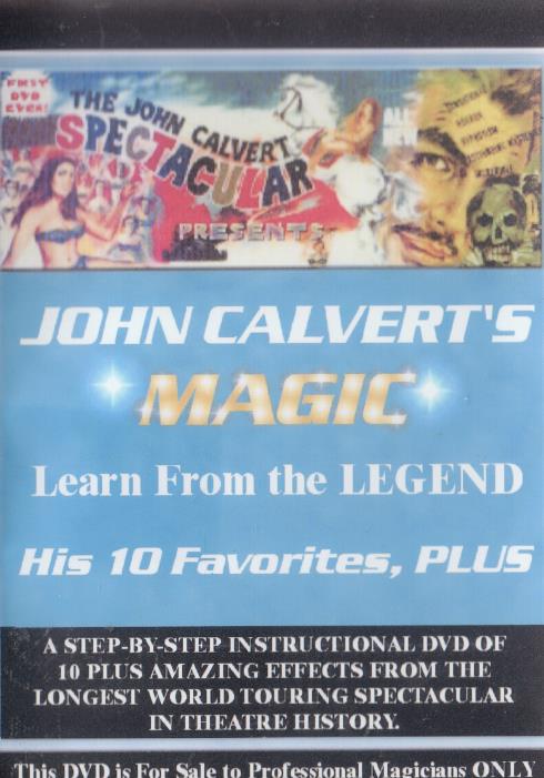 John Calvert's Magic: Learn From The Legend: His 10 Favorites, Plus