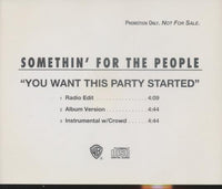 Somethin' For The People: You Want This Party Started Promo w/ Back Artwork