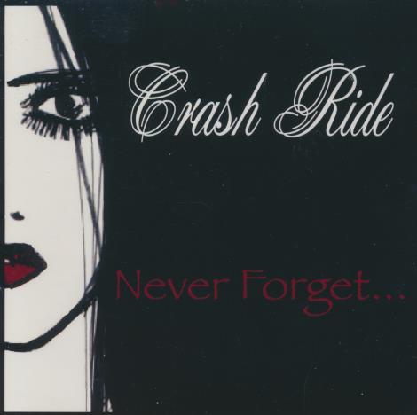 Crash Ride: Never Forget...