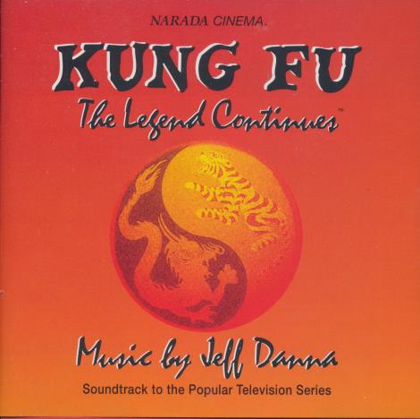 Kung Fu: The Legend Continues: Soundtrack To The Popular Television Series