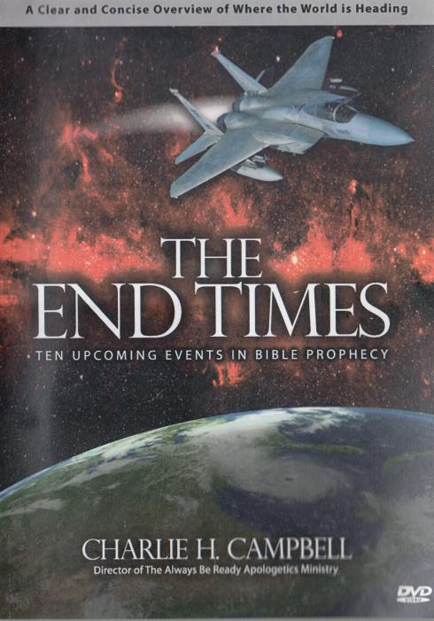 The End Times: Ten Upcoming Events in Bible Prophecy