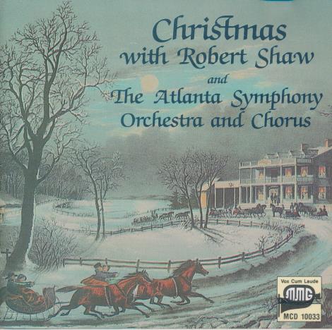 Robert Shaw & The Atlanta Symphony Orchestra And Chorus: Christmas