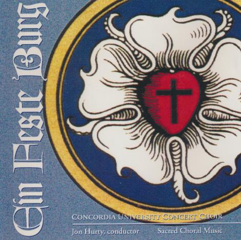Concordia University Concert Choir: Ein Feste Burg