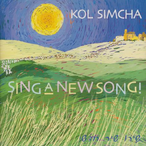 Kol Simcha: Sing A New Song!