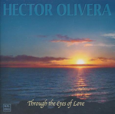 Hector Olivera: Through The Eyes Of Love