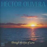 Hector Olivera: Through The Eyes Of Love