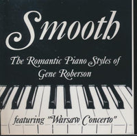 Gene Roberson: Smooth: The Romantic Piano Styles Of Gene Roberson - NeverDieMedia