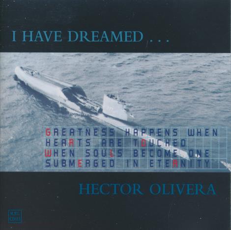 Hector Olivera: I Have Dreamed...