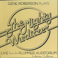 Gene Roberson: Plays The Mighty Wurlitzer