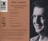 Ray Lynch: Nothing Above My Shoulders But The Evening Signed