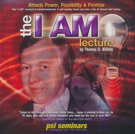 Thomas D. Willhite: The I AM Lecture