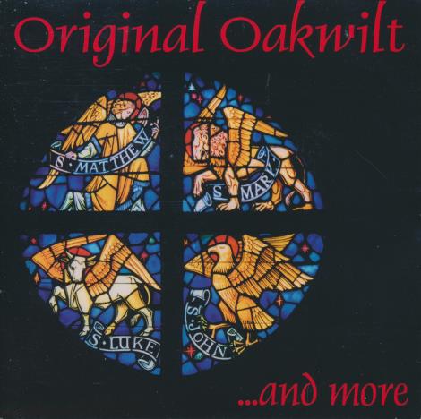 The Oakwilt Boys: Original Oakwilt ...And More