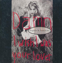 Sophie B. Hawkins: Damn I Wish I Was Your Lover
