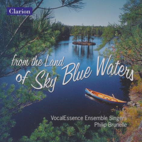 VocalEssence Ensemble Singers: From The Land Of Sky Blue Waters