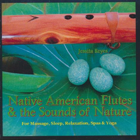 Jessita Reyes: Native American Flutes & The Sounds Of Nature