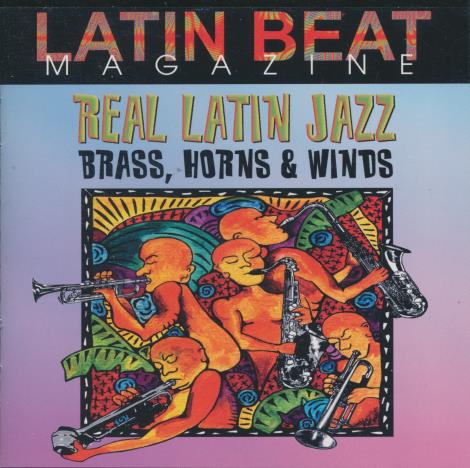 Latin Beat Magazine: Real Latin Jazz: Brass, Horns & Winds