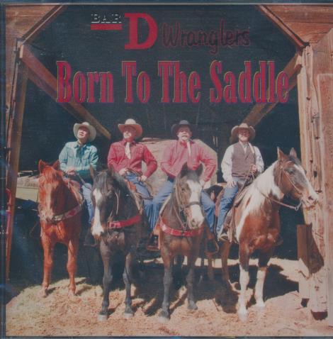 Bar D Wranglers: Born To The Saddle