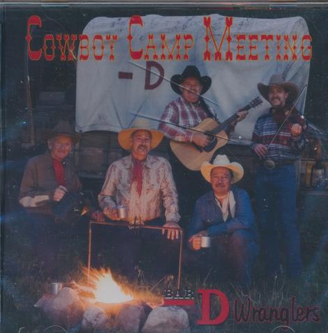 Bar D Wranglers: Cowboy Camp Meeting w/ Cracked Case
