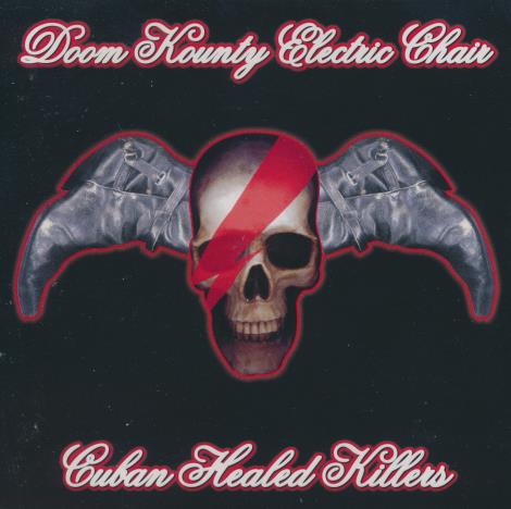 Doom Kounty Electric Chair: Cuban Healed Killers