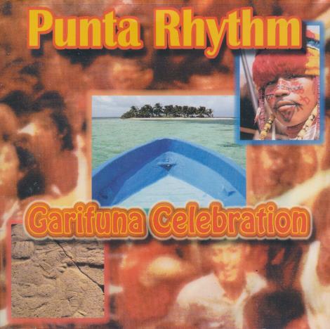 Punta Rhythm: Garifuna Celebration