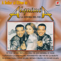 Alquimia: A Bailar Al Ritmo De: La Sonora Del XXI