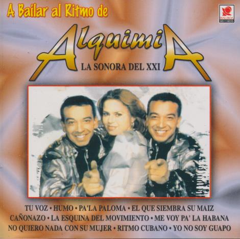 Alquimia: A Bailar Al Ritmo De: La Sonora Del XXI