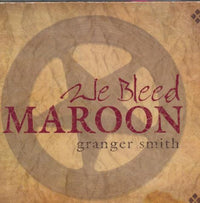Granger Smith: We Bleed Maroon
