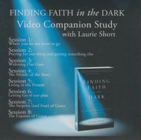Finding Faith In The Dark: Video Companion Study