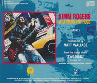 Kimm Rogers: Will Work For Food Promo