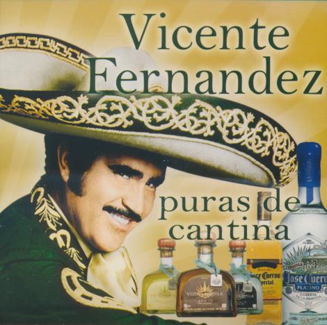 Vicente Fernandez: Puras De Cantina