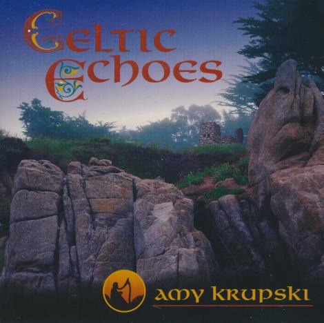 Amy Krupski: Celtic Echoes