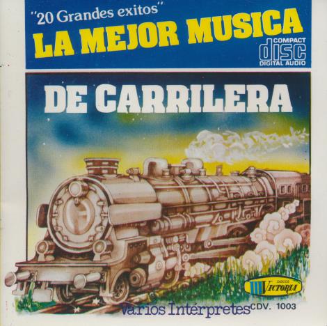 La Mejor Musica De Carrilera