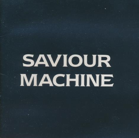 Saviour Machine: Saviour Machine 1990