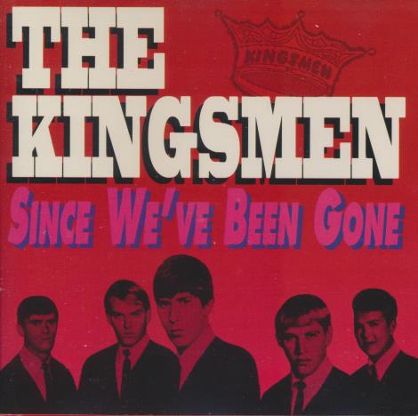 The Kingsmen: Since We've Been Gone