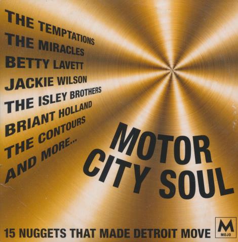 Motor City Soul: 15 Nuggets That Made Detroit Move
