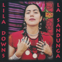 Lila Downs: La Sandunga