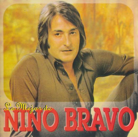 Nino Bravo: Lo Mejor De Nino Bravo