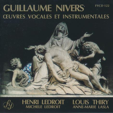 Guillaume Nivers: Oeuvres Vocales Et Instrumentales