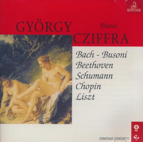 Gyorgy Cziffra: Bach - Busoni, Beethoven, Schumann, Chopin, Liszt