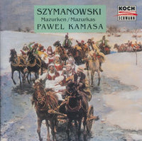 Paweł Kamasa: Szymanowski: Mazurken / Mazurkas