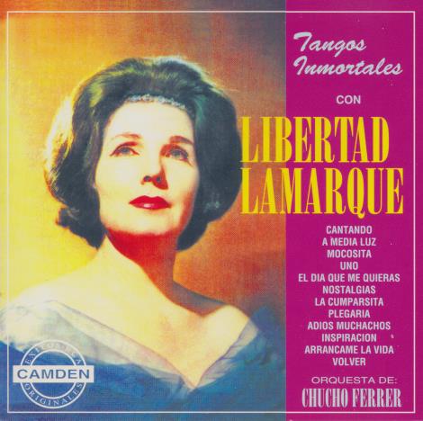 Libertad Lamarque: Tangos Inmortales