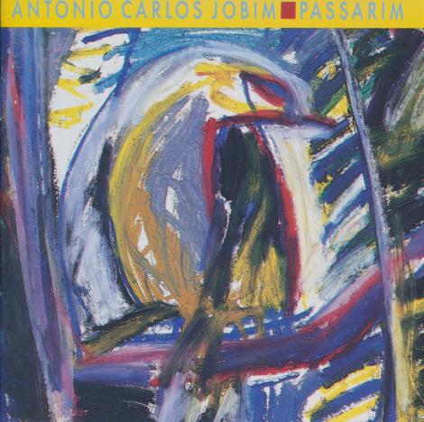 Antonio Carlos Jobim And The New Band: Passarim