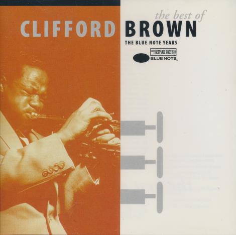 Clifford Brown: The Best Of: The Blue Note Years