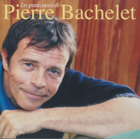 Pierre Bachelet: Les Grands Succes