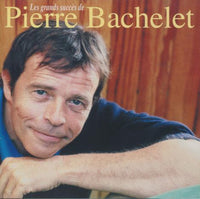 Pierre Bachelet: Les Grands Succes