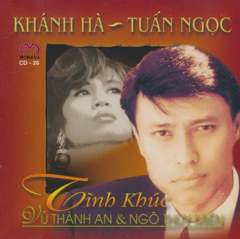 Khanh Ha & Tuan Ngoc: Tinh Khuc Vu Thanh An & Ngo Thuy Mien