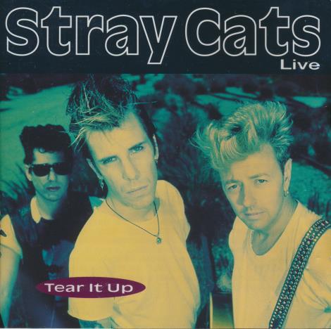 Stray Cats: Live: Tear It Up
