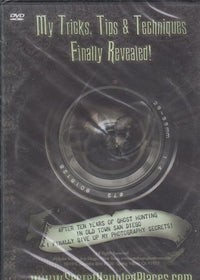 Secret Haunted Places: Tricks, Tips & Techniques: How To Take Better Paranormal Photography