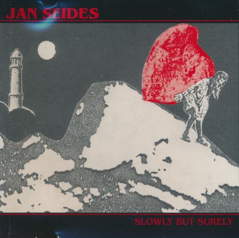 Jan Seides: Slowly But Surely