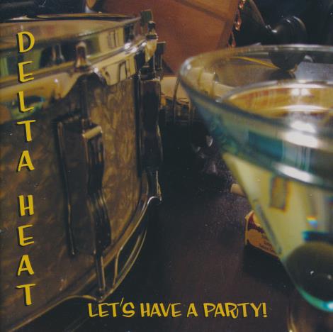 Delta Heat: Let's Have A Party!